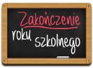 ZAKOŃCZENIE ROKU SZKOLNEGO